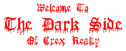 Welcome to the Dark Side of Crex Realty